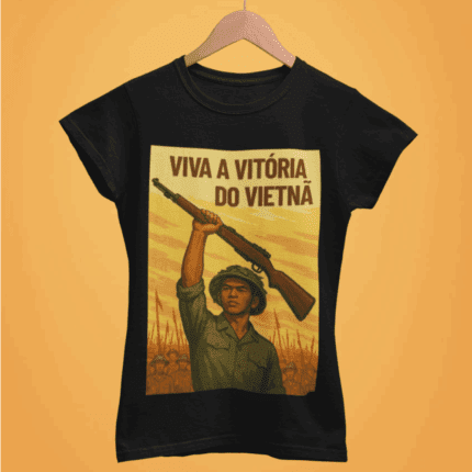 Camiseta Viva a Vitória do Vietnã