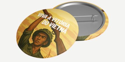 Viva a Vitória do Vietnã - Bóton de Plástico