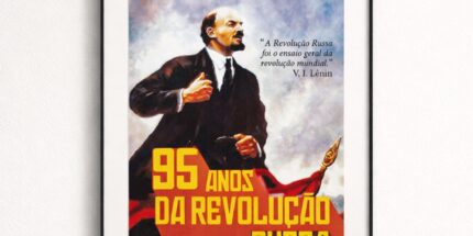 Vladimir Lenin 95 Anos Revolução Russa - Pôster Decorativo A3