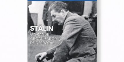 Stálin: o grande organizador de derrotas