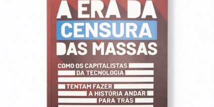 A era da censura das massas