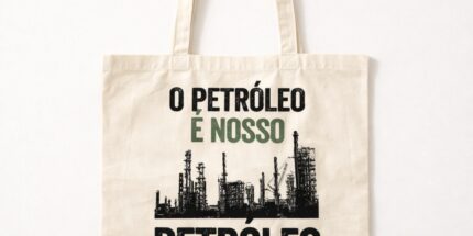O Petróleo é Nosso