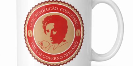 Rosa Luxemburgo "Café, Revolução, Comunismo" - Caneca de Cerâmica 325ml