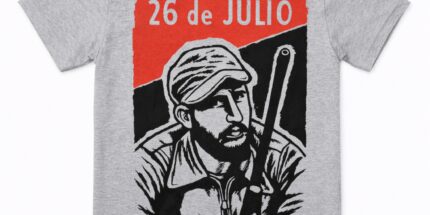 26 de Julio Fidel Castro - Camiseta Unissex