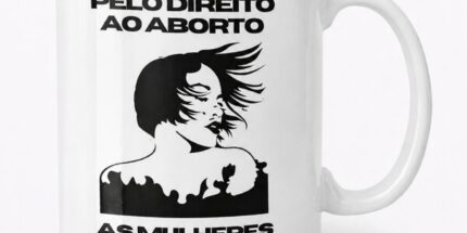 Pelo direito ao aborto – Caneca de Cerâmica 325ml