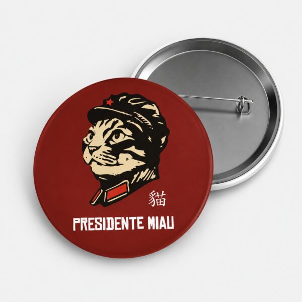 Presidente Miau - Bóton de Plástico