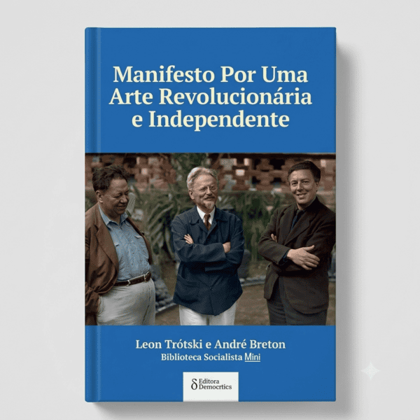 Manifesto por uma Arte Revolucionária e Independente - Livro