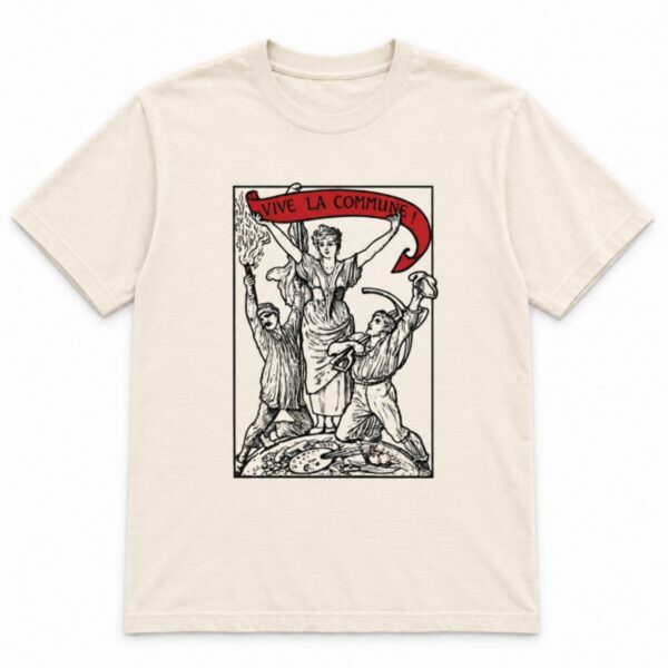 vive la commune camiseta unissex
