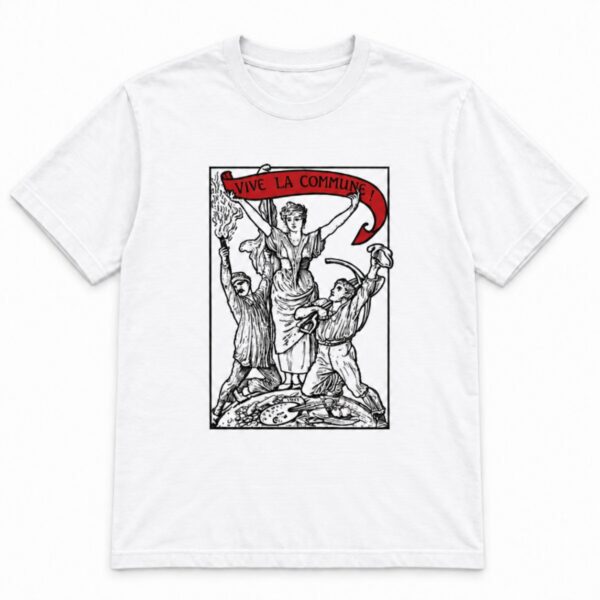 vive la commune camiseta unissex