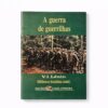 A Guerra de Guerrilhas - V. I. Lenin