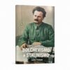 Bolchevismo e Stalinismo - Leon Trotski