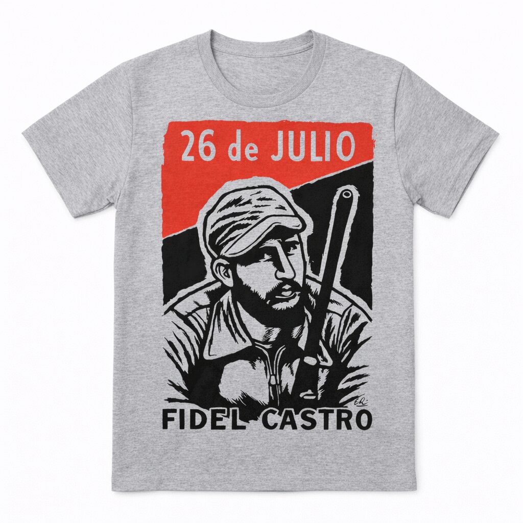 26 de Julio Fidel Castro - Camiseta Unissex