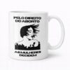 Pelo direito ao aborto – Caneca de Cerâmica 325ml